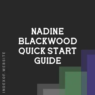 Nadine Blackwood Quick Start Guide | Indexof