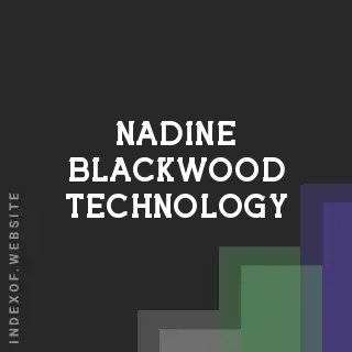 Nadine Blackwood Technology | Indexof