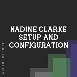 Nadine Clarke Setup and Configuration | Indexof