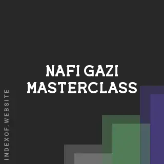 Nafi Gazi Masterclass | Indexof