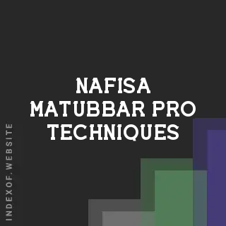 Nafisa Matubbar Pro Techniques | Indexof