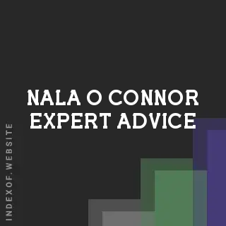 Nala O Connor Expert Advice | Indexof