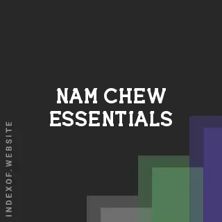 Nam Chew Essentials | Indexof