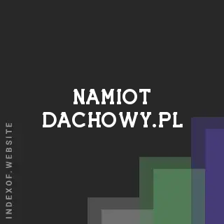 namiot-dachowy.pl by Omar Shah site -  Indexof