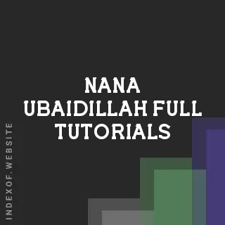 Nana Ubaidillah Full Tutorials | Indexof