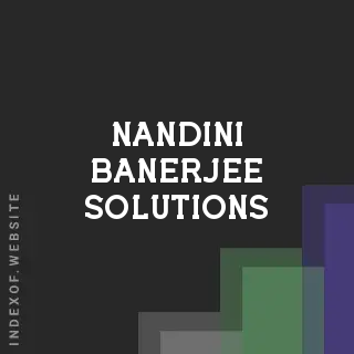 Nandini Banerjee Solutions | Indexof