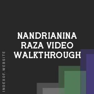 Nandrianina Raza Video Walkthrough | Indexof