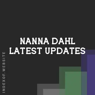 Nanna Dahl Latest Updates | Indexof