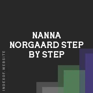 Nanna Norgaard Step-by-Step | Indexof