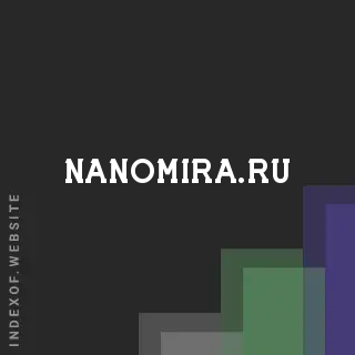 nanomira.ru by Manoch Detsak site -  Indexof