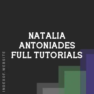 Natalia Antoniades Full Tutorials | Indexof