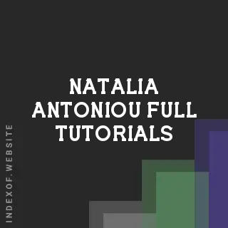 Natalia Antoniou Full Tutorials | Indexof