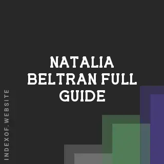 Natalia Beltran Full Guide | Indexof