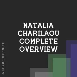 Natalia Charilaou Complete Overview | Indexof