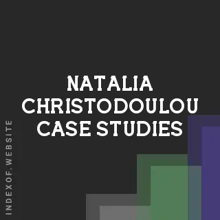 Natalia Christodoulou Case Studies | Indexof