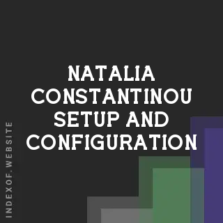 Natalia Constantinou Setup and Configuration | Indexof