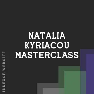 Natalia Kyriacou Masterclass | Indexof
