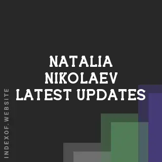 Natalia Nikolaev Latest Updates | Indexof