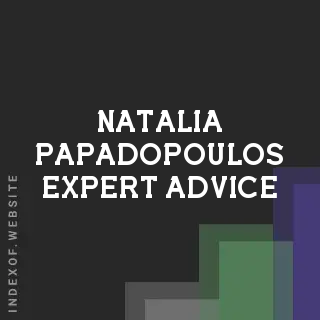Natalia Papadopoulos Expert Advice | Indexof