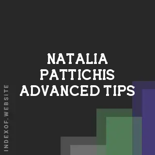Natalia Pattichis Advanced Tips | Indexof