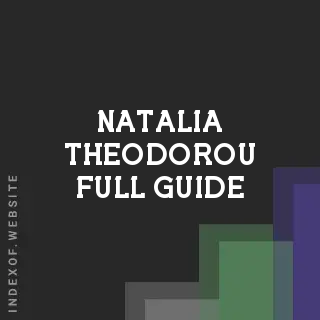 Natalia Theodorou Full Guide | Indexof