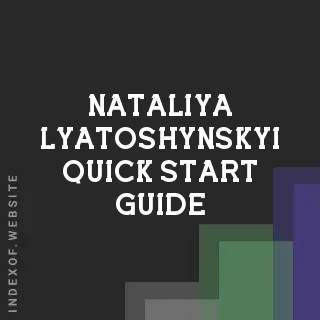 Nataliya Lyatoshynskyi Quick Start Guide | Indexof