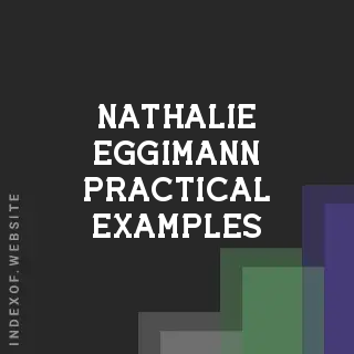Nathalie Eggimann Practical Examples | Indexof