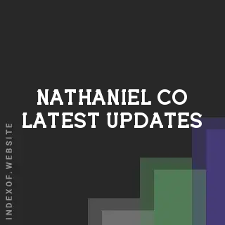 Nathaniel Co Latest Updates | Indexof