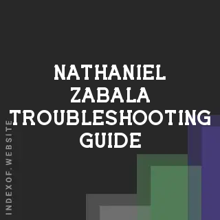 Nathaniel Zabala Troubleshooting Guide | Indexof