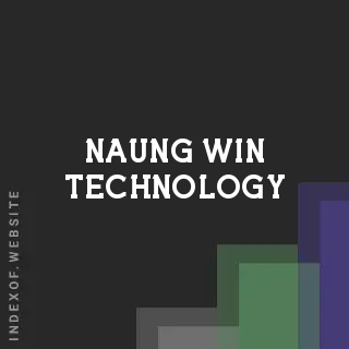Naung Win Technology | Indexof