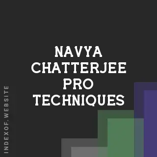 Navya Chatterjee Pro Techniques | Indexof