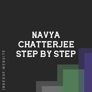 Navya Chatterjee Step-by-Step | Indexof