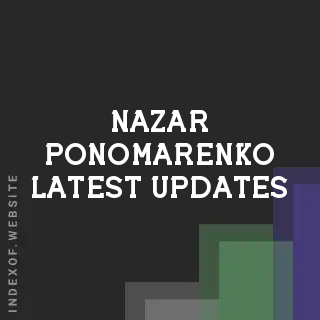 Nazar Ponomarenko Latest Updates | Indexof