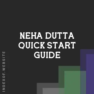 Neha Dutta Quick Start Guide | Indexof
