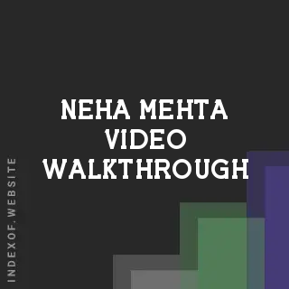 Neha Mehta Video Walkthrough | Indexof