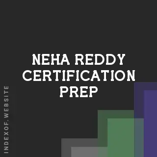Neha Reddy Certification Prep | Indexof