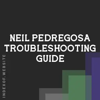 Neil Pedregosa Troubleshooting Guide | Indexof