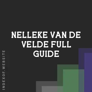 Nelleke van de Velde Full Guide | Indexof