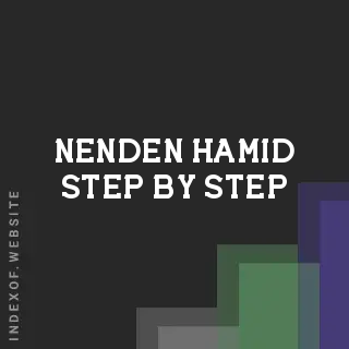 Nenden Hamid Step-by-Step | Indexof