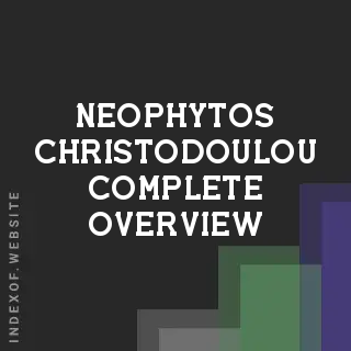 Neophytos Christodoulou Complete Overview | Indexof