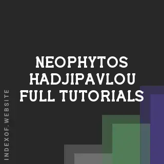 Neophytos Hadjipavlou Full Tutorials | Indexof