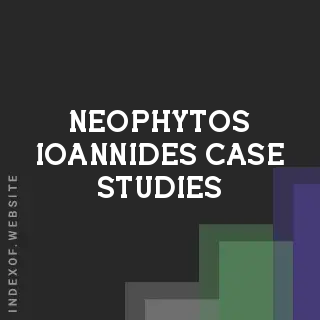 Neophytos Ioannides Case Studies | Indexof