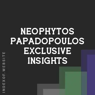 Neophytos Papadopoulos Exclusive Insights | Indexof