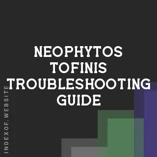 Neophytos Tofinis Troubleshooting Guide | Indexof