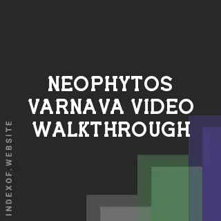 Neophytos Varnava Video Walkthrough | Indexof