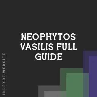 Neophytos Vasilis Full Guide | Indexof