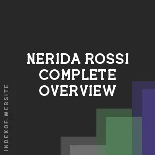 Nerida Rossi Complete Overview | Indexof