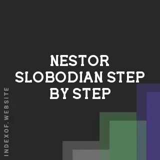 Nestor Slobodian Step-by-Step | Indexof