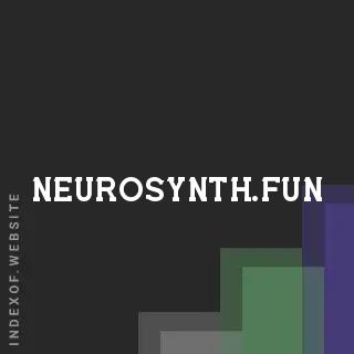 neurosynth.fun by Eetu Nurmi site -  Indexof