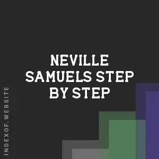 Neville Samuels Step-by-Step | Indexof